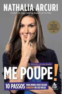 Me Poupe! 10 Passos para Nunca Mais Faltar Dinheiro